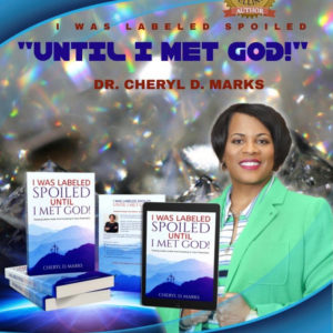 I Was Labeled Spoiled UNTIL I Met God!